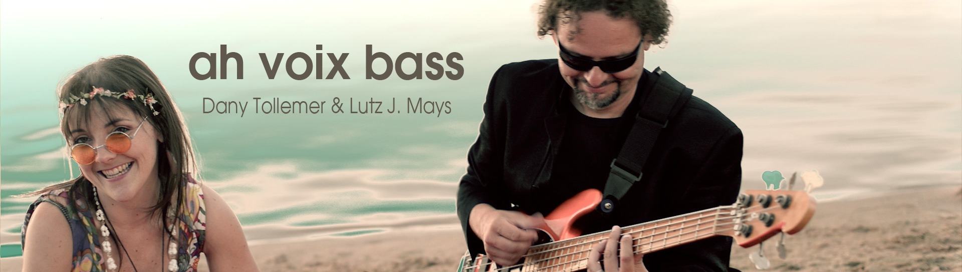 ah voix bass - Dany Tollemer und Lutz J. Mays